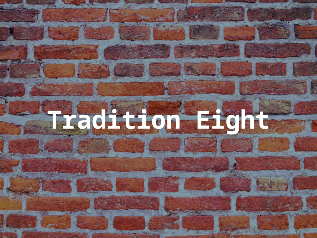 Tradition Eight | 12 Step Recovery